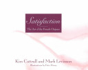 Satisfaction The Art Of The Female Orgasm 2nd Cattrall Kim Levinson