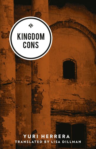 Kingdom Cons Yuri Herrera Lisa Dillman Translation