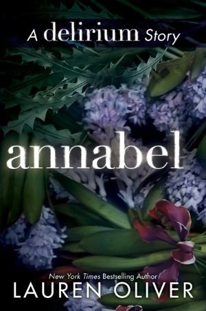 Annabel A Delirium Short Story Lauren Oliver