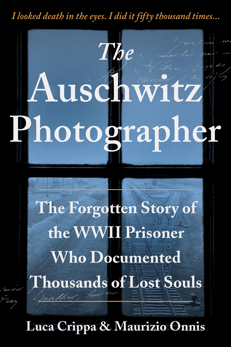 The Auschwitz Photographer Luca Crippa
