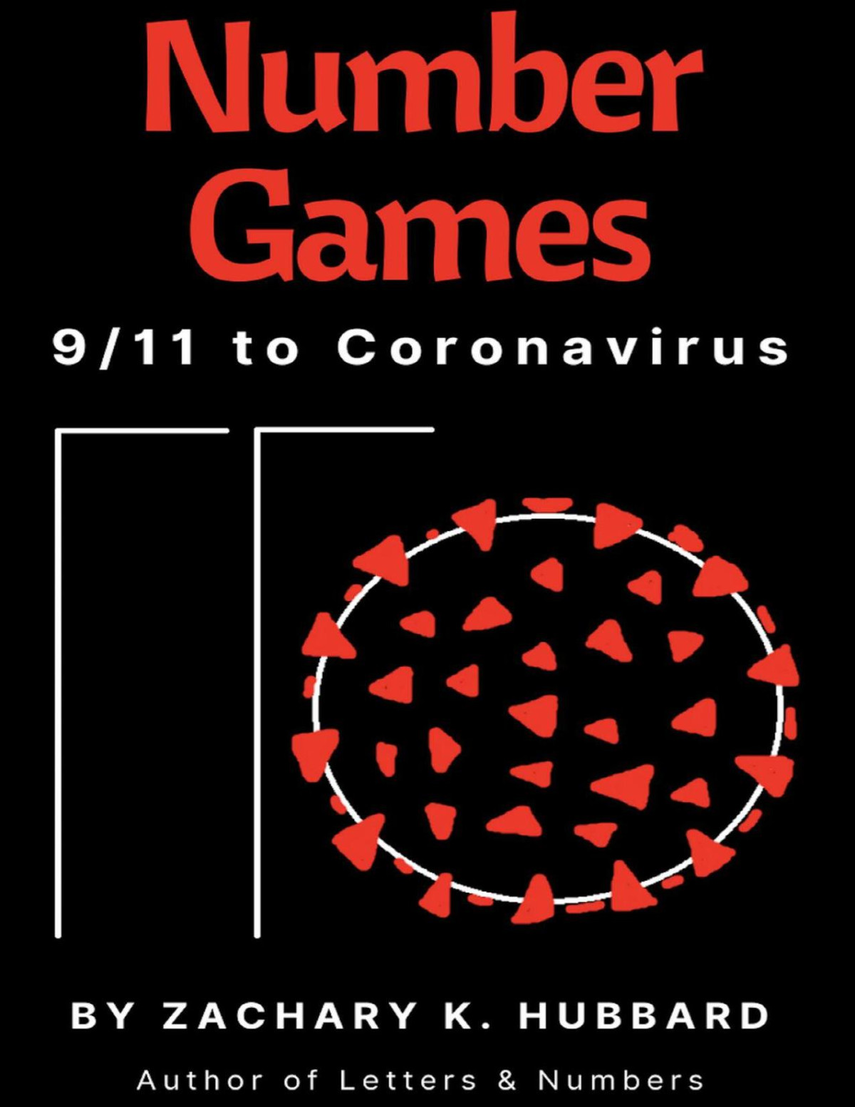 Number Games 911 To Coronavirus Hubbard Zachary K