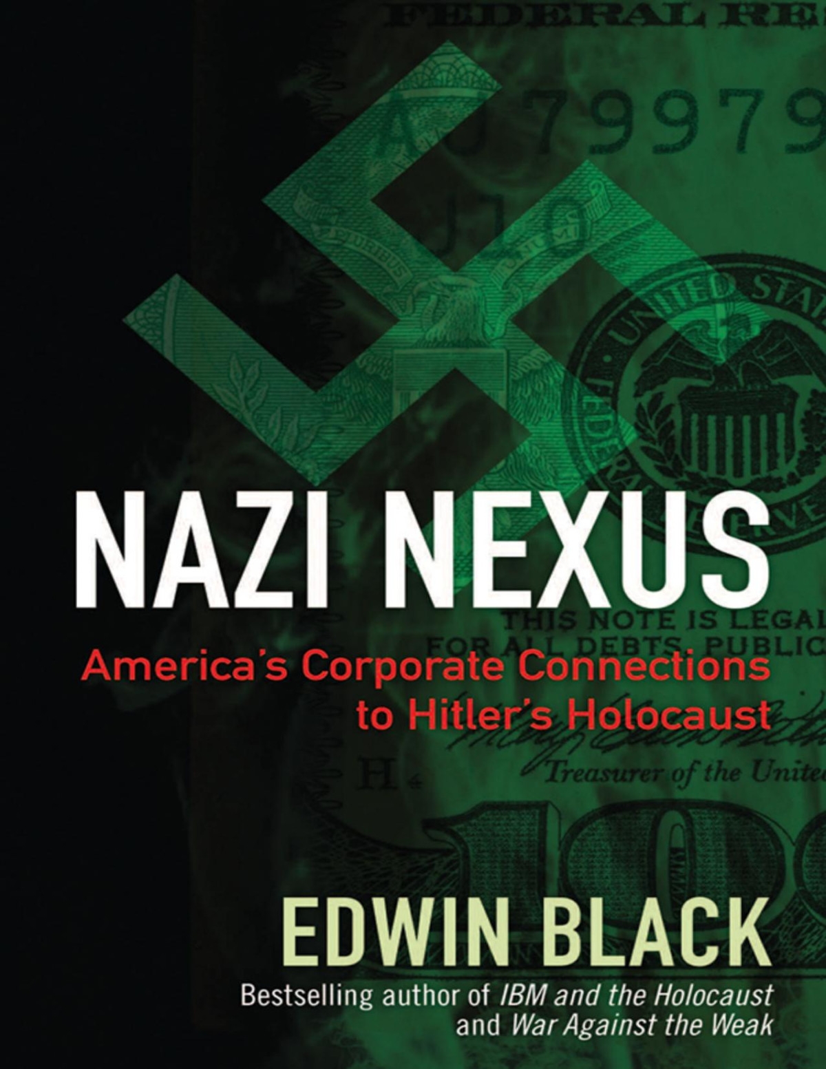 Edwin Black Nazi Nexus Americas Corporate Connections To Hitlers Holocaust Edwin Black