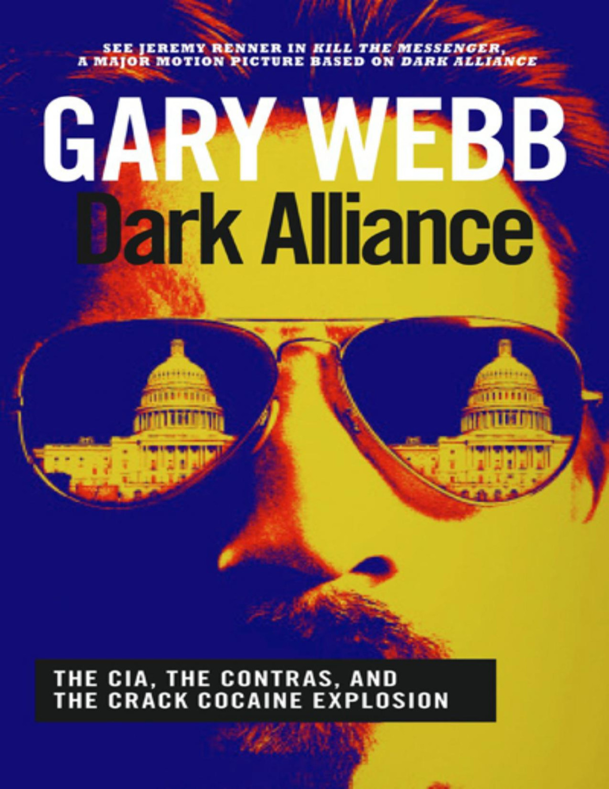 Dark Alliance The Cia The Contras And The Crack Cocaine Explosion Gary Webb