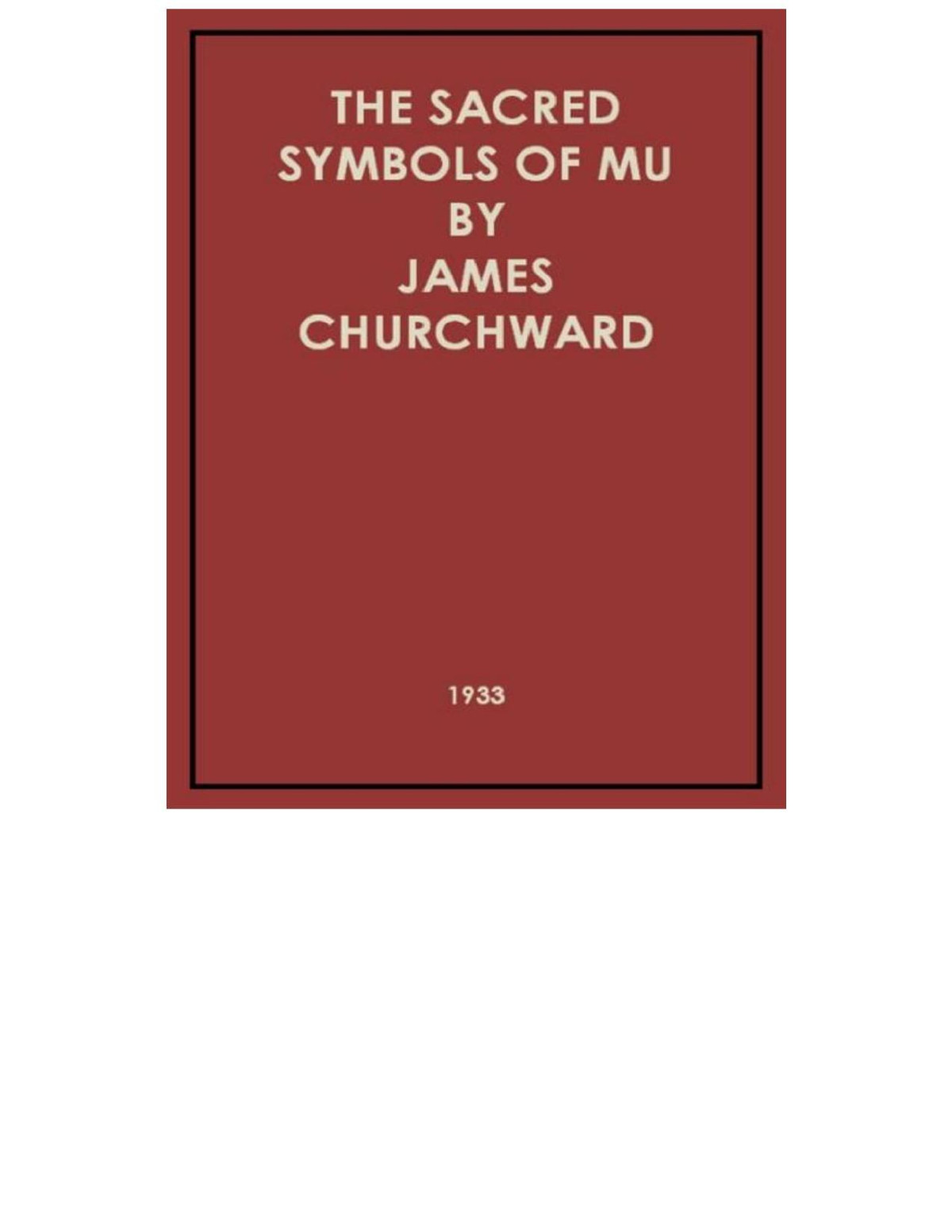 James Churchward The Sacred Symbols Of Mu Churchward James