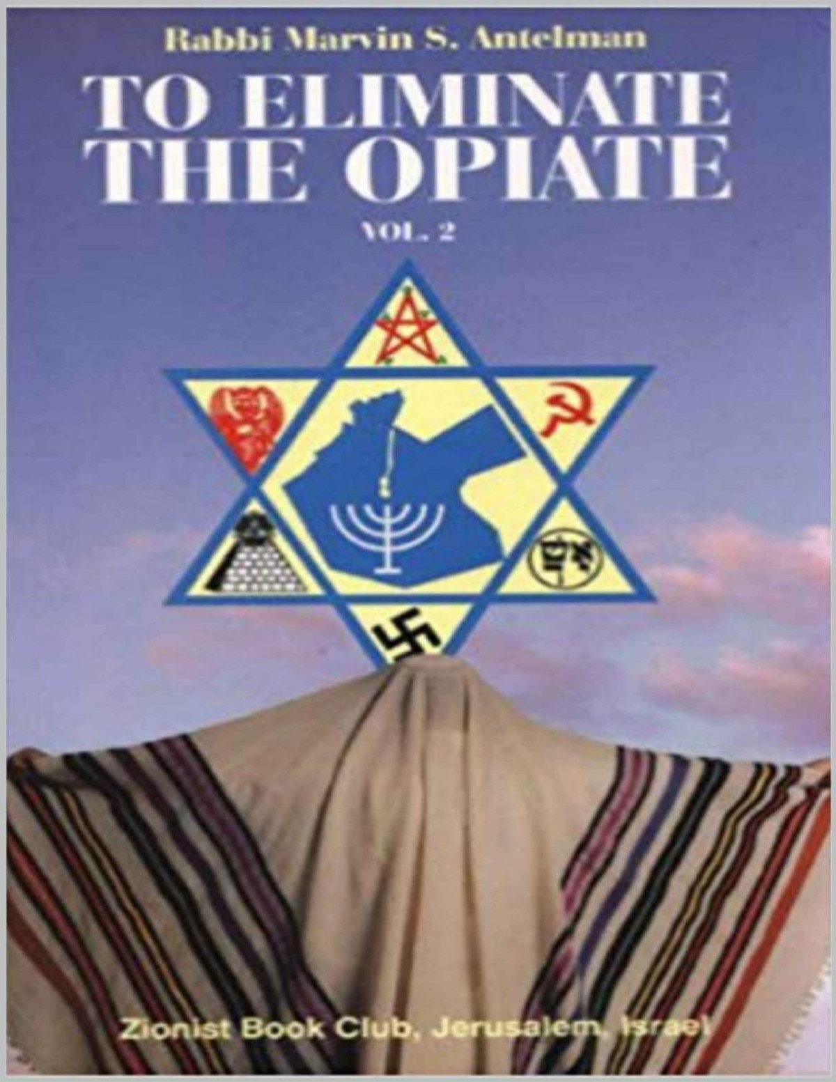 To Eliminate The Opiate Vol 2 Marvin Stuart Antelman
