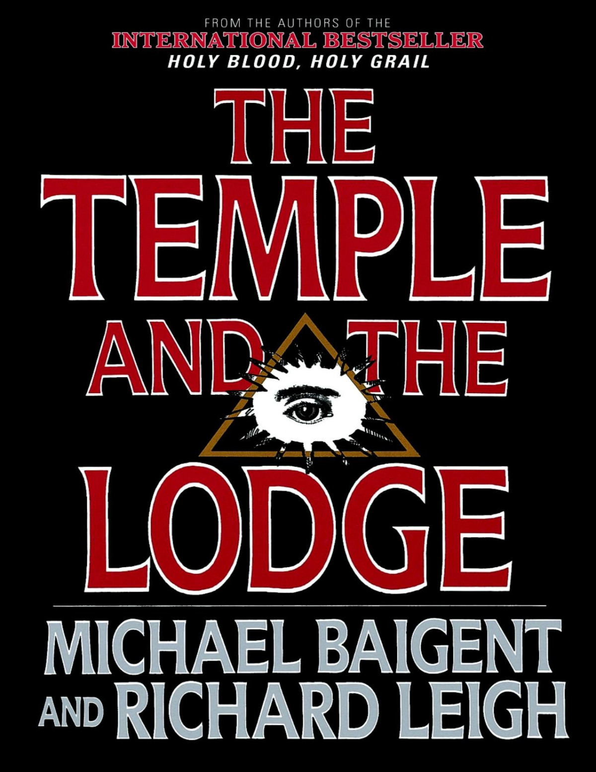 Michael Baigent Richard Harris Leigh The Temple And The Lodge Michael Baigent