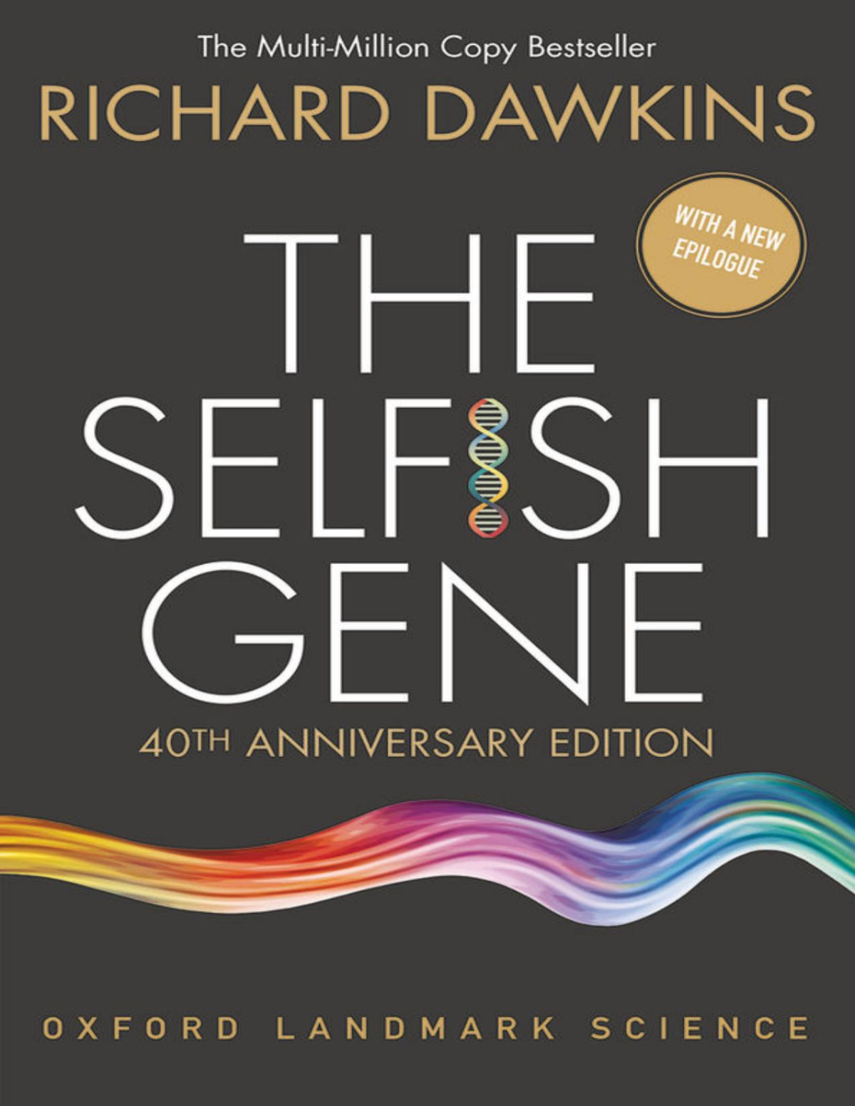 The Selfish Gene 40th Anniversary Edition Richard Dawkins