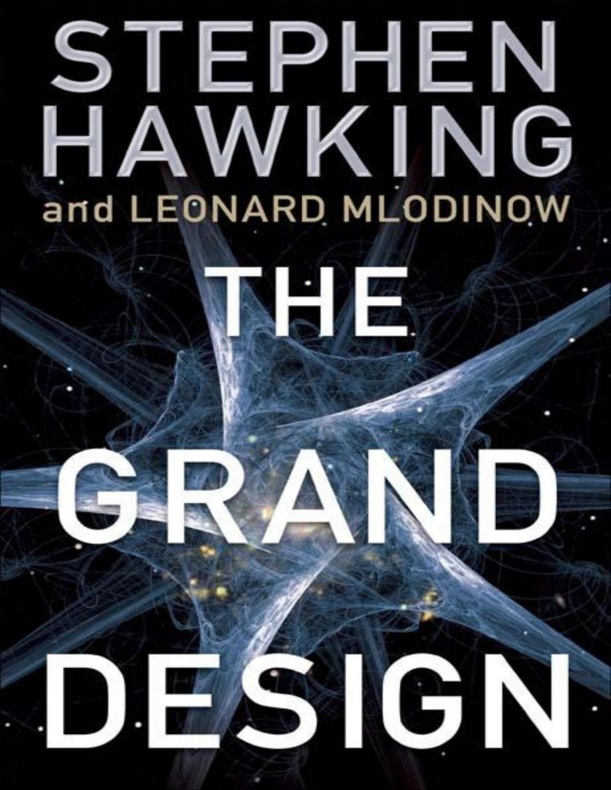 The Grand Design Stephen Hawking Leonard Mlodinow