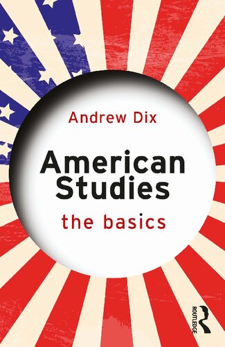 American Studies The Basics 1st Edition Dix Andrew