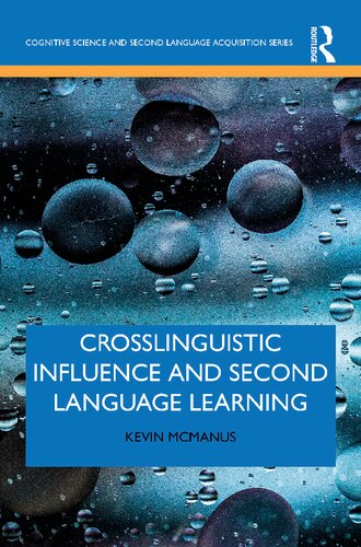 Crosslinguistic Influence And Second Language Learning 1st Edition Mcmanus