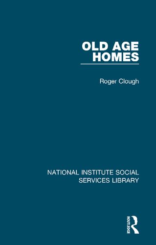 Old Age Homes 1st Edition Clough Roger