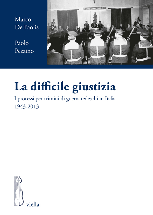 La Difficile Giustizia Marco De Paolis Paolo Pezzino Paolo Pezzino