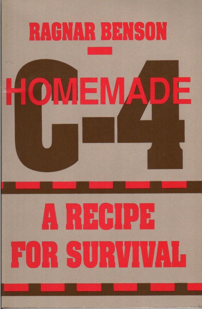 Homemade C4 A Recipe For Survival Ragnar Benson