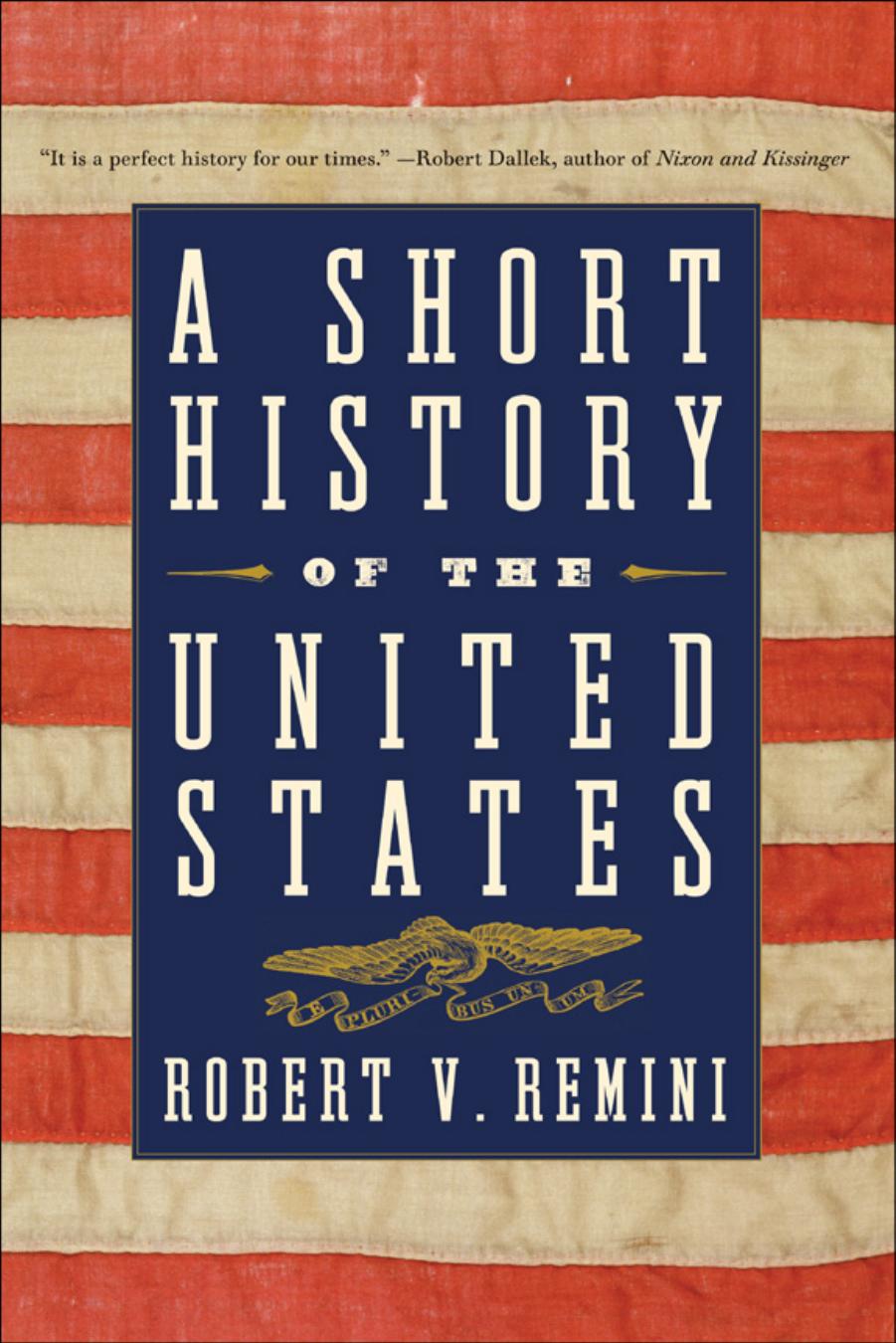A Short History Of The United States Sixth Remini Robert V