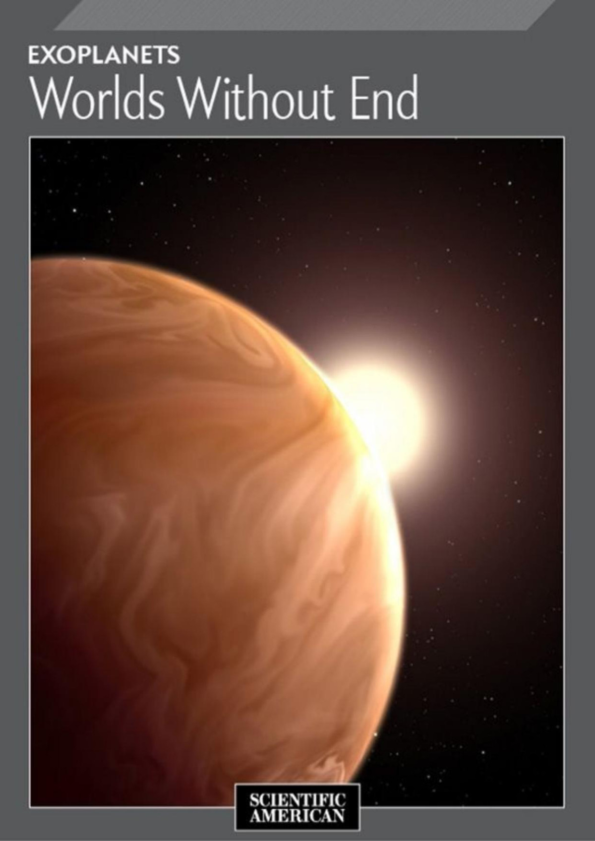 Exoplanets Worlds Without End Scientific American Editors