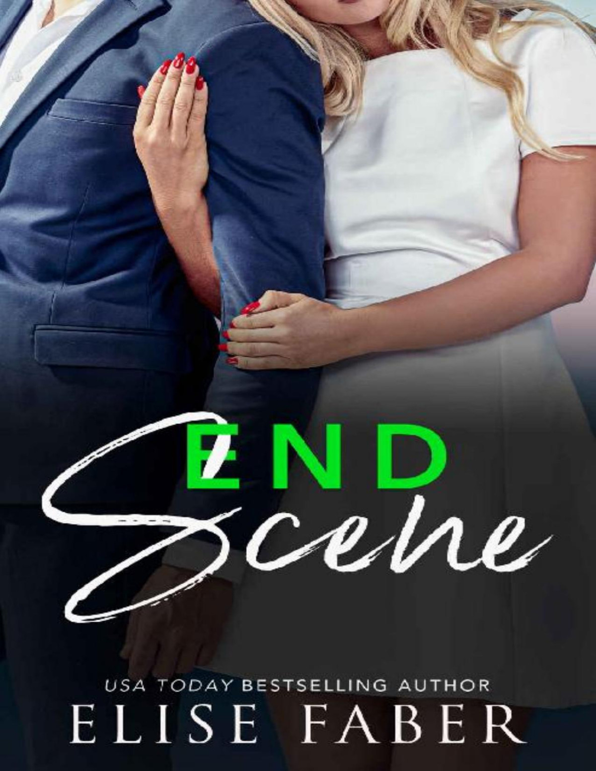 End Scene Love Camera Action Book 4 Elise Faber