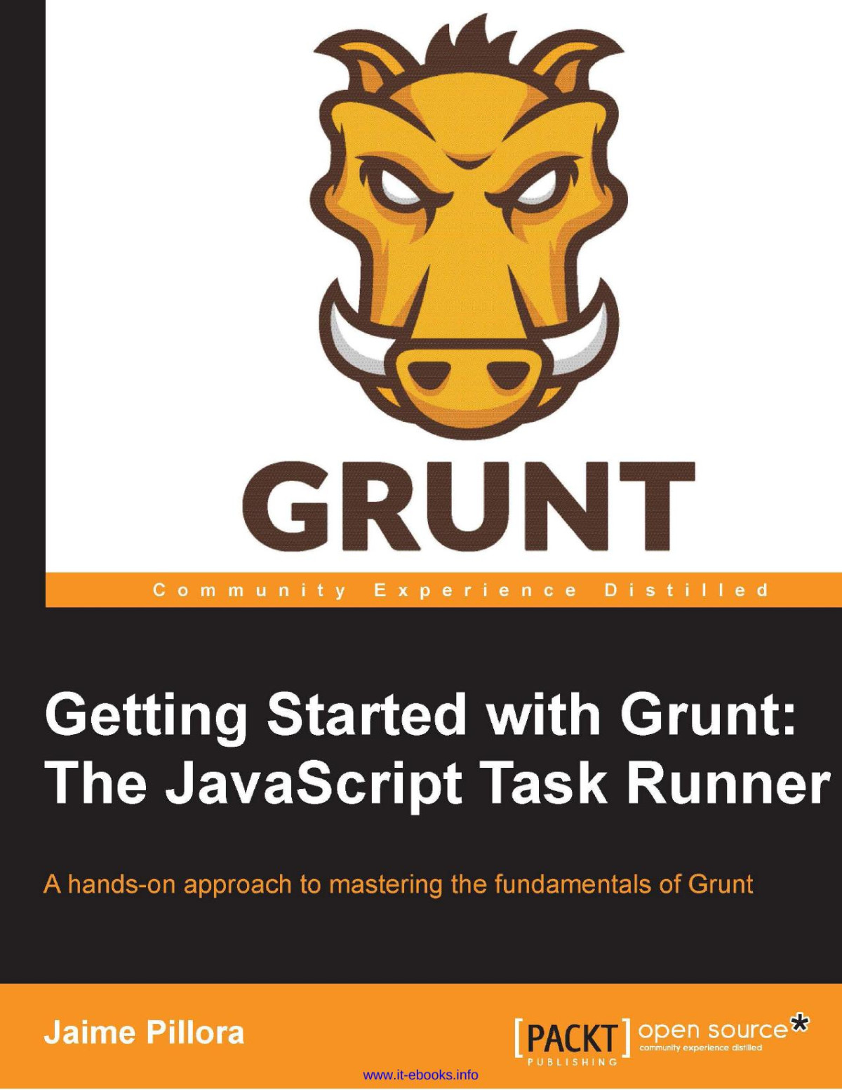 Getting Started With Grunt The Javascript Task Runner 1st Edition Jaime Pillora