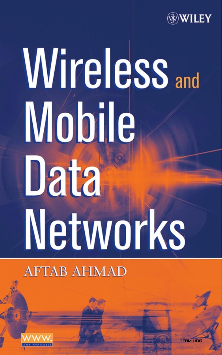 Wireless And Mobile Data Networks 1st Edition Aftab Ahmad