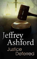 Justice Deferred Ashford Jeffrey