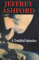 Truthful Injustice Ashford Jeffrey