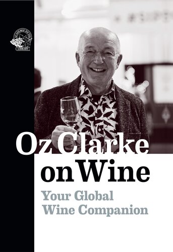 Oz Clarke On Wine Your Global Wine Companion Clarke Oz