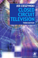 Closed Circuit Television 3rd Edition Cieszynski Joe