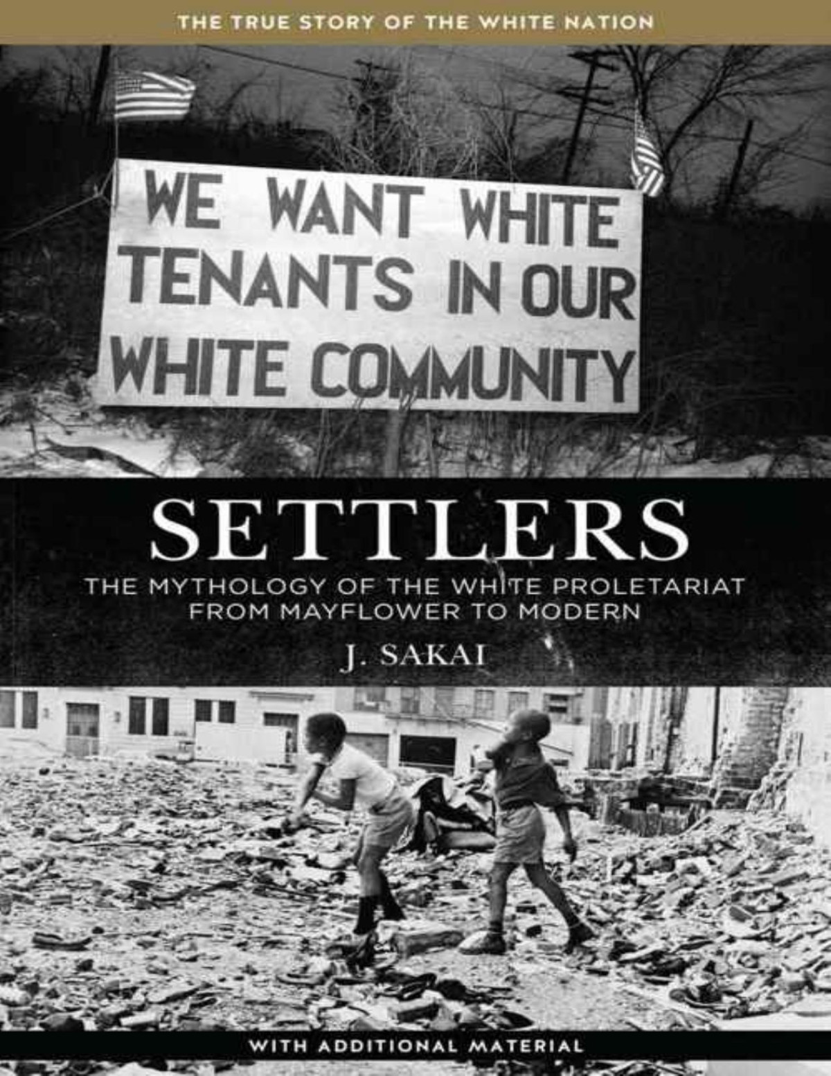 Settlers The Mythology Of The White Proletariat From Mayflower To Modern J Sakai