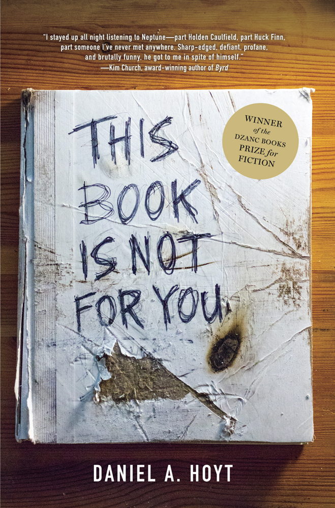 This Book Is Not For You Daniel A Hoyt