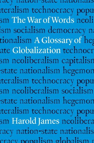 The War Of Words A Glossary Of Globalization James Harold