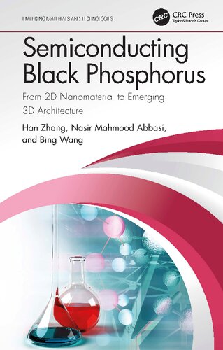 Semiconducting Black Phosphorus From 2d Nanomaterial To Emerging 3d Architecture 1st Edition Zhang