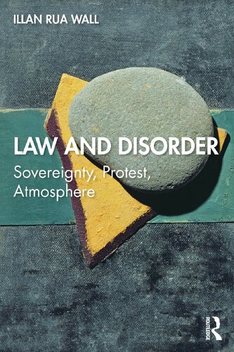Law And Disorder Sovereignty Protest Atmosphere 1st Edition Wall