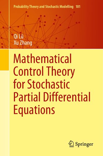 Mathematical Control Theory For Stochastic Partial Differential Equations 1st Edition L