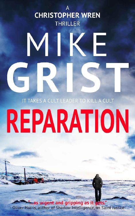Reparation A Christopher Wren Thriller Mike Grist Michael John Grist