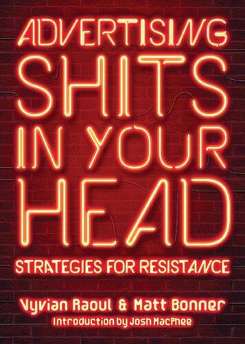 Advertising Shits In Your Head Raoul Vyvian Bonner Matt