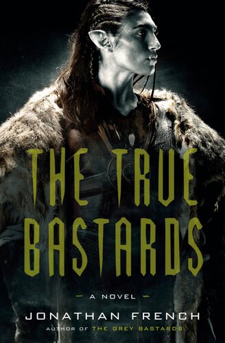 The True Bastards Jonathan French