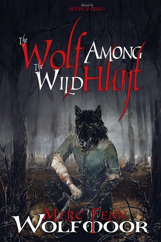 The Wolf Among The Wild Hunt Merc Fenn Wolfmoor