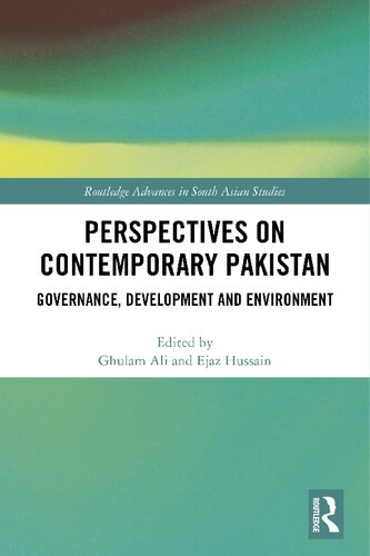 Perspectives On Contemporary Pakistan Governance Development And Environment 1st Edition Ghulam Ali Editor