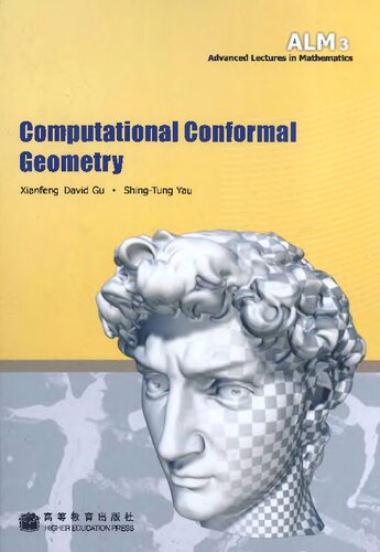 Computational Conformal Geometry Yau Shingtung Gu David Xianfeng