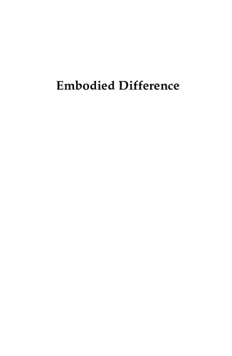 Embodied Difference Divergent Bodies In Public Discourse Illustrated Christina Jackson Editor