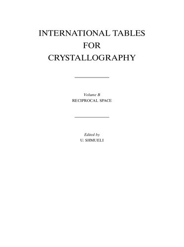 International Tables For Crystallography Volume B Reciprocal Space 4th Edition U Shmueli Ed