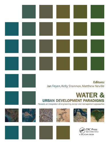 Water And Urban Development Paradigms Towards An Integration Of Engineering Design And Management Approaches 1st Edition Jan Feyen