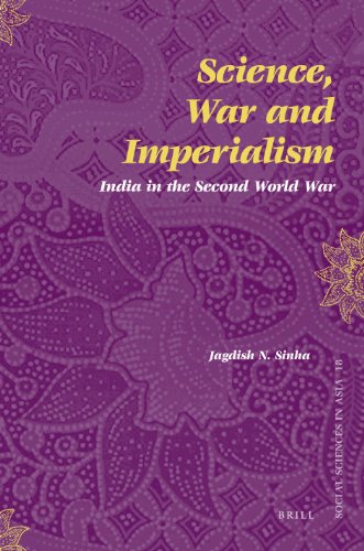 Science War And Imperialism India In The Second World War Jagdish Sinha