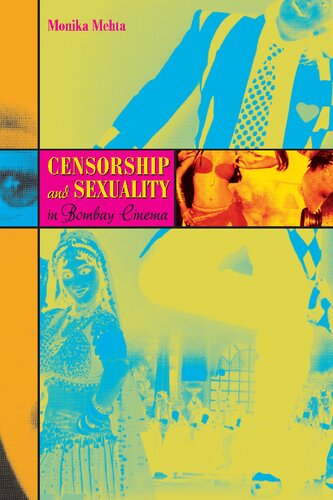 Censorship And Sexuality In Bombay Cinema Monika Mehta