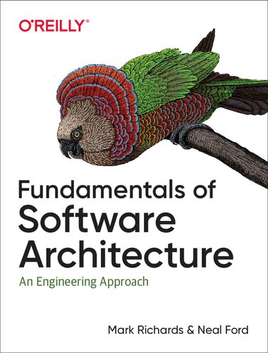 Fundamentals Of Software Architecture An Engineering Approach 1st Edition Mark Richards