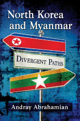 North Korea And Myanmar Divergent Paths Andray Abrahamian
