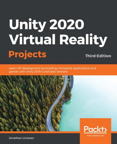 Unity 2020 Virtual Reality Projects 3rd Edition Jonathan Linowes