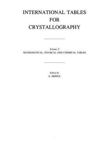 International Tables For Crystallography Volume C Mathematical Physical And Chemical Tables 4th Edition E Prince Ed