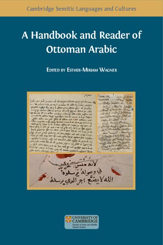 A Handbook And Reader Of Ottoman Arabic Esthermiriam Wagner Ed