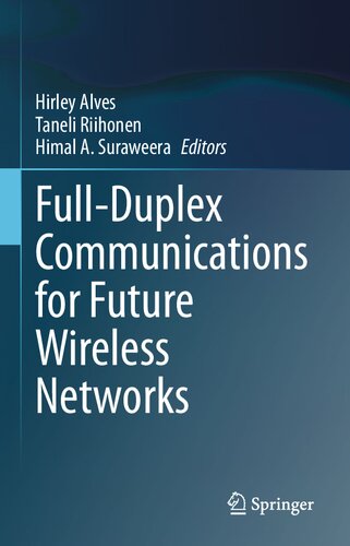 Fullduplex Communications For Future Wireless Networks 1st Ed 2020 Hirley Alves Editor