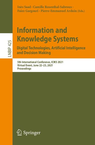 Information And Knowledge Systems Digital Technologies Artificial Intelligence And Decision Making 5th International Conference Iciks 2021 Notes In Business Information Processing 1st Ed 2021 Ins Saad Editor